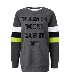 LABEL BE “WHEN IN DOUBT RUN IT OUT” SWEATSHIRT - GRAY 18W (NEW WITH TAGS) A19'